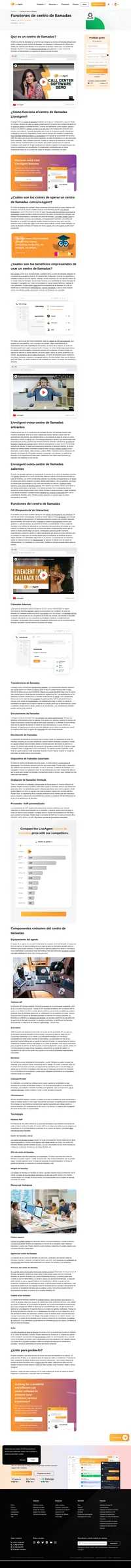 El término centro de llamadas es un término que se da a una oficina centralizada utilizada para recibir o hacer un gran número de llamadas. Lee más acerca de los centros de llamadas.