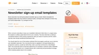 Use our engaging newsletter sign-up email templates to make a good first impression on your email newsletter subscribers.