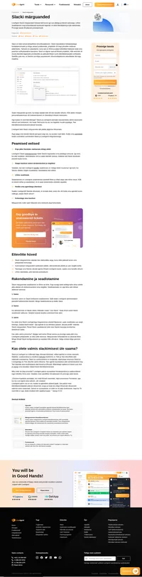 LiveAgent hõlbustab piletite jälgimist Slacki märguannete kaudu. LiveAgenti Slacki integreerimine võimaldab kõige toimuvaga kursis olla.