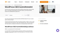 WordPressi SEO kontrollnimekiri aitab Teil jõuda Google'is parimatele positsioonidele ja suurendada Teie ajaveebi lehe orgaanilist liiklust. Ülim punkt-punktilt juhend.