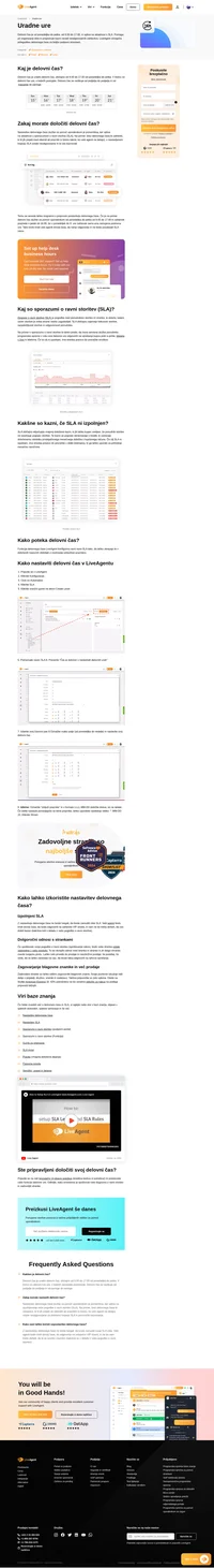 Delovni čas LiveAgent-a konfigurira ravni ravni SLA tako, da ukrepajo le v določenih časovnih obdobjih z možnostjo izključitve praznikov. Preberite več.