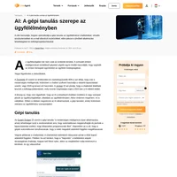 Az értékesítési vezetők 80%-a azt állítja hogy már a mesterséges intelligenciát használja az ügyfélélményben. A Juniper előrejelzése szerint a chatbotok felelősek lesznek 2022-ig évente több mint 8 milliárd dolláros költségmegtakarításért. Szakértői rendszer: a gépi tanulás a "mesterséges intelligencia alkalmazása".