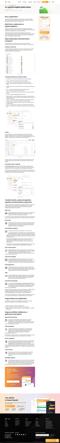 A játékosítás motiválja az ügyfélszolgálati csapatot, hogy keményebben és jobban dolgozzanak. Engedje meg ügyfélszolgálati csapatának, hogy idővel kitűzőket nyerjenek és szinteket léphessenek.