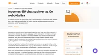 A weboldalán található ingyenes élő chat szoftver személyre szabott vásárlói élményt, jobb márka-interakciókat és versenyelőnyt garantál.