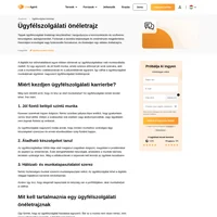 Abban az eseteben, ha érdekli az ügyfélszolgálati környezet, akkor olvassa el az alábbi cikkünket, hogy képes legyen egy tökéletes ügyfélszolgálati önéletrajzot készíteni.