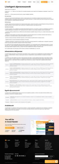 Az alprocesszor egy harmadik fél adatfeldolgozója, amelyet a LiveAgent igénybe vesz és hozzáféréssel rendelkezik vagy potenciálisan hozzá tud férni a Szolgáltatási adatokhoz vagy feldolgozza azokat.