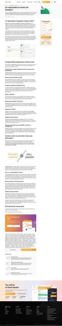Programele de Contact Center (Centru de Contact) oferă posibilitatea companiilor de a gestiona volume mari de comunicații cu clienții, atât inbound cât și outbound, prin intermediul numeoraselor canale de comunicare.