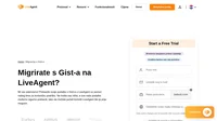 Želite prebaciti svoje podatke s Gist-a na drugo rješenje? Provjerite LiveAgent i pogledajte sve prednosti. Započnite svoje besplatno probno razdoblje već danas.