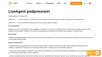 Podprocesor je procesor podataka treće strane, angažiran od LiveAgent-a, koji ima ili će potencijalno imati pristup ili procesuirati podatke usluge.
