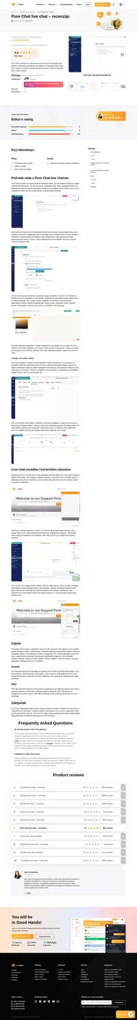 LiveAgent nudi podršku putem e-pošte, chata uživo, društvenih mreža, pozivni centar i bazu znanja. LiveAgent ima najbrži widget za chat uživo na tržištu, s brzinom prikazivanja u chatu od 2,5 sekunde.