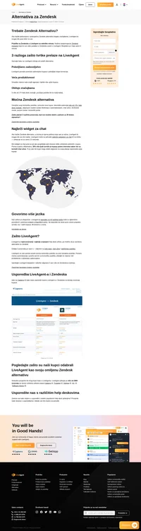 Liveagent je najrecenziraniji i najbolje ocijenjeni help desk softver, pa mislimo da je savršena alternativa za Zendesk. Liveagent je preveden na 43 različita jezika (neki su djelomično prevedeni) i podržava widgete prilagodljive jeziku.
