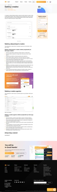 V LiveAgente si môžete nastaviť e-mailové šablóny. Prečítajte si viacej informácií o tom, ako si môžete prispôsobiť šablóny e-mailov pre zákazníkov a agentov a ostatné.