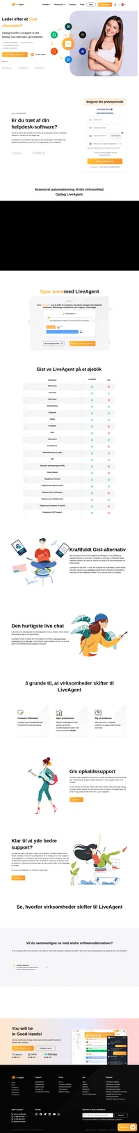 Leder du efter en anden løsning end Gist? Tag et kig på LiveAgent og se fordelene. Start din gratis prøveperiode i dag og giv bedre support.
