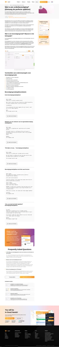 Gebruik onze bevestigingsmailsjablonen om uw gebruikers gerust te stellen dat ze alle vereiste stappen in een proces hebben uitgevoerd (betaling, aanmelding, enz.).