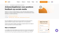 Bewaar onze sjablonen voor het beantwoorden van positieve feedback voor sociale media als standaardberichten en reageer met vertrouwen op feedback van klanten.