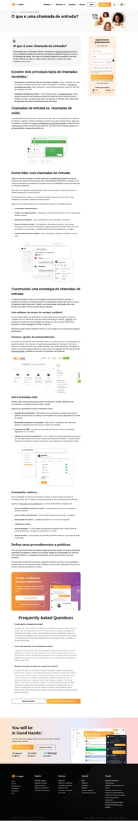 Conheça mais sobre a chamada de entrada. Entenda conceitos de suporte ao cliente de forma profunda com explicações simples de profissionais.