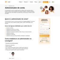 Um Administrador de Conta é uma pessoa que administra todas as contas em um programa específico - software. O administrador pode fazer mudanças, atualizações ou redefinir senhas.