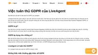 LiveAgent cam kết quyền riêng tư, bảo mật, tuân thủ, và minh bạch. LiveAgent hoàn toàn tuân thủ GDPR từ tháng 5, 2018. Dữ liệu của khách hàng Châu Âu của chúng tôi được lưu trữ trong các trung tâm dữ liệu Châu Âu.