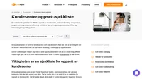 Å få et kundesenter i gang er ingen enkel oppgave. Likevel er det mulig. Her er vår sjekkliste for oppsett av kundesenter som vil veilede deg gjennom hvert trinn i denne prosessen.